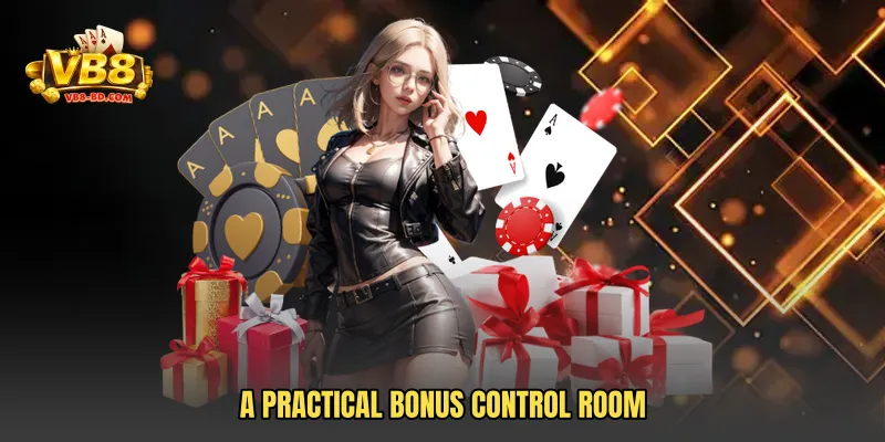 A practical bonus control room