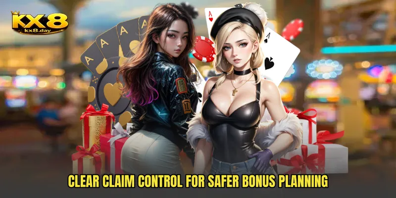 Clear claim control for safer bonus planning