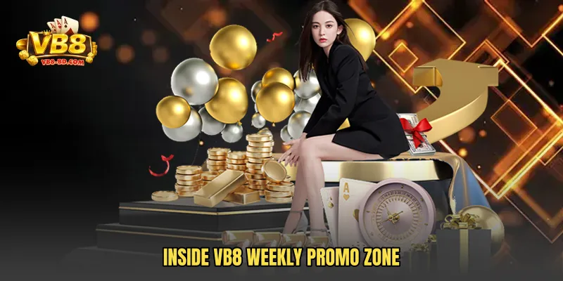 Inside VB8 Weekly Promo Zone